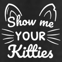Show Me Your Kitties Dirty Cat Pun Gift 11oz C Handle Ceramic Mug