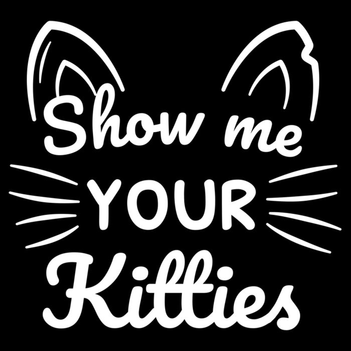 Show Me Your Kitties Dirty Cat Pun Gift Drawstring Bag