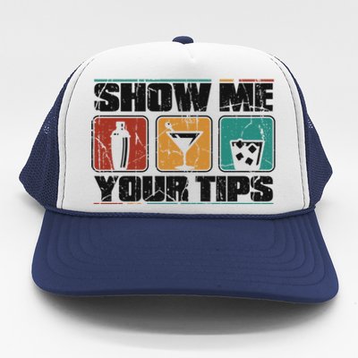 Show Me Your Tips Bar Mixologist Barmaid Bartender Gift Trucker Hat