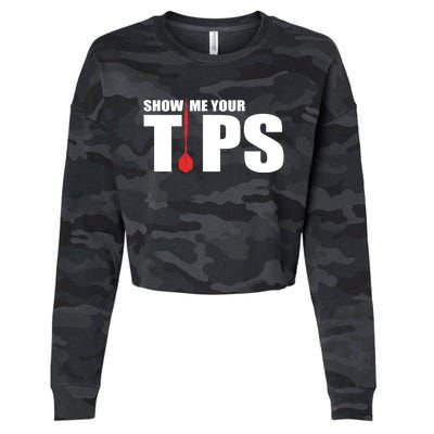 Show Me Your Tips Dart Player Dartboard Darts Gift Cropped Pullover Crew