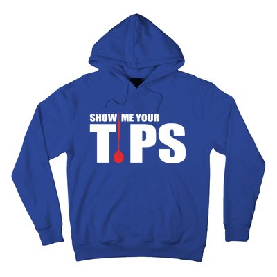 Show Me Your Tips Dart Player Dartboard Darts Gift Hoodie