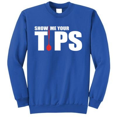 Show Me Your Tips Dart Player Dartboard Darts Gift Sweatshirt