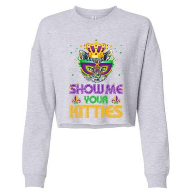 Show Me Your Kitties Mardi Gras Cool Gift Naughty Mardi Gras Cool Gift Cropped Pullover Crew