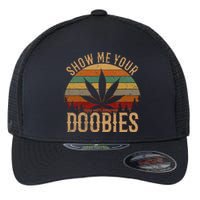 Show Me Your Doobies Weed Cannabis Marijuana 420 Stoner Flexfit Unipanel Trucker Cap