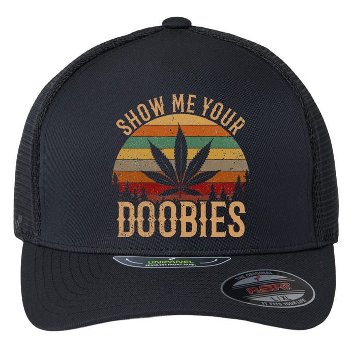 Show Me Your Doobies Weed Cannabis Marijuana 420 Stoner Flexfit Unipanel Trucker Cap