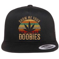 Show Me Your Doobies Weed Cannabis Marijuana 420 Stoner Flat Bill Trucker Hat