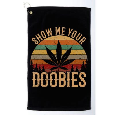 Show Me Your Doobies Weed Cannabis Marijuana 420 Stoner Golf Towel