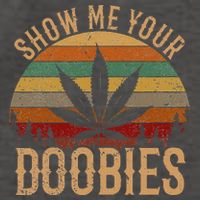 Show Me Your Doobies Weed Cannabis Marijuana 420 Stoner Vector Backpack