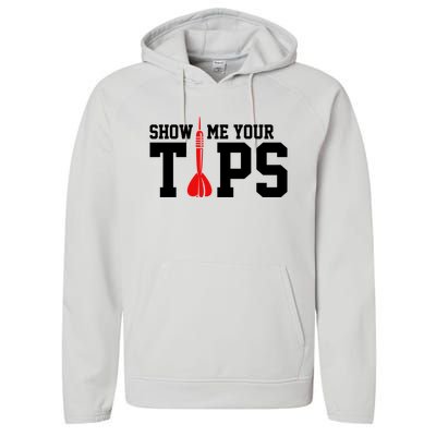 Show Me Your Tips Dart Player Darting Dartboard Triple 20 Gift Performance Fleece Hoodie