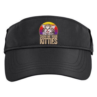 Show Me Your Kitties Great Gift Adult Drive Performance Visor