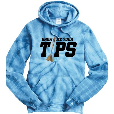 Show Me Your Tips Dart Player Darting Dartboard Triple 20 Gift Tie Dye Hoodie