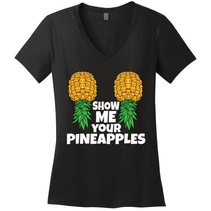 Show Me Your Pineapples Swinger Upside Down Pineapple Women's V-Neck T-Shirt