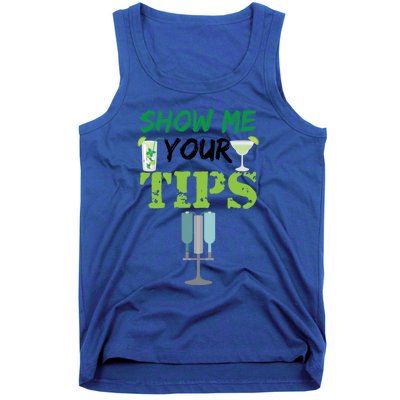 Show Me Your Tips Ings Funny Bartender Gift Tank Top