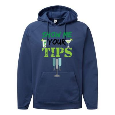 Show Me Your Tips Ings Funny Bartender Gift Performance Fleece Hoodie