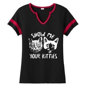 Show Me Your Kitties Funny Cat Lover Ladies Halftime Notch Neck Tee