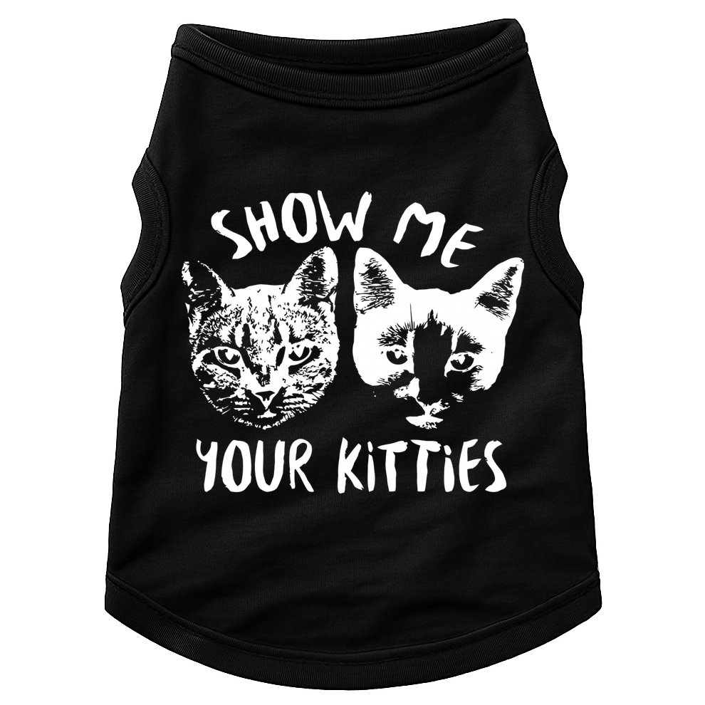 Show Me Your Kitties Funny Cat Lover Doggie Tank