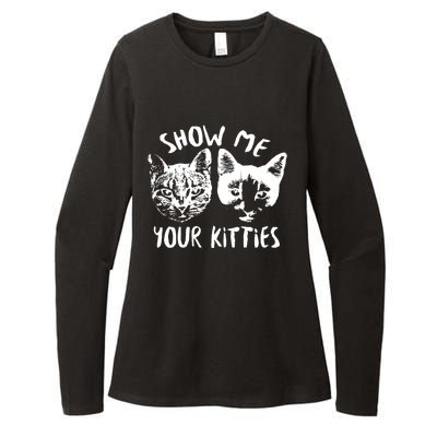 Show Me Your Kitties Funny Cat Lover Womens CVC Long Sleeve Shirt