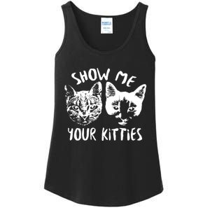 Show Me Your Kitties Funny Cat Lover Ladies Essential Tank