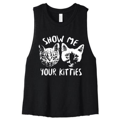 Show Me Your Kitties Funny Cat Lover Women's Racerback Cropped Tank