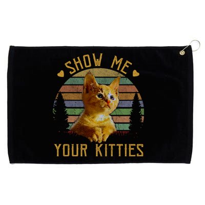 Show Me Your Kitties Gift Retro Vintage Funny Cat Lover Great Gift Grommeted Golf Towel