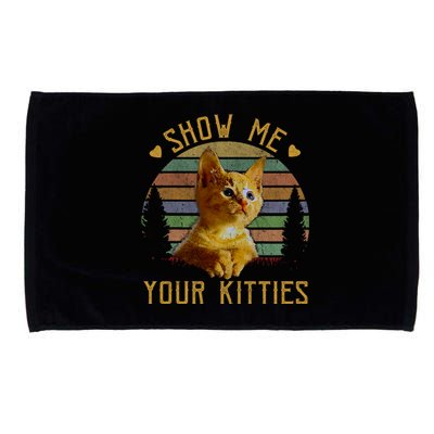 Show Me Your Kitties Gift Retro Vintage Funny Cat Lover Great Gift Microfiber Hand Towel