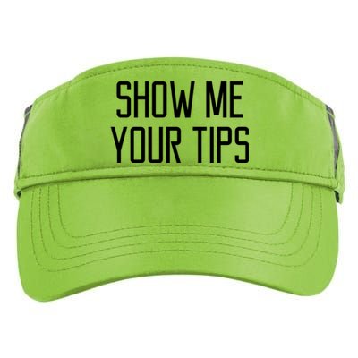 Show Me Your Tips For Bartender Gift Adult Drive Performance Visor