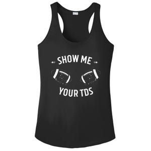 Show Me Your TDs Funny Fantasy Football Ladies PosiCharge Competitor Racerback Tank