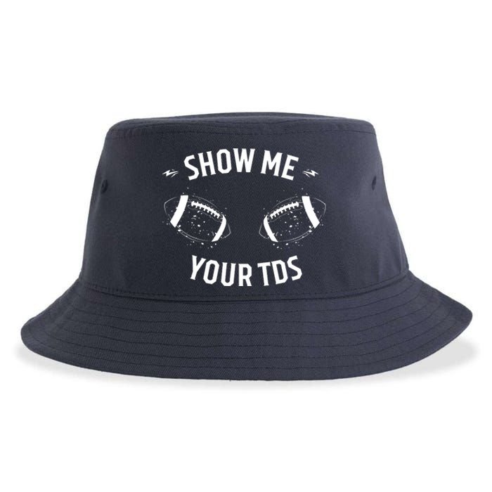 Show Me Your TDs Funny Fantasy Football Sustainable Bucket Hat