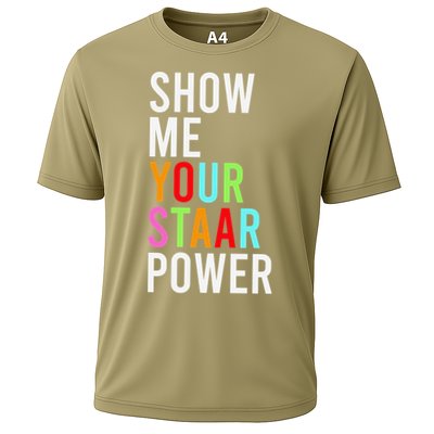 Show Me Your STAAR Power Testing Day Exam Student Teacher Cooling Performance Crew T-Shirt