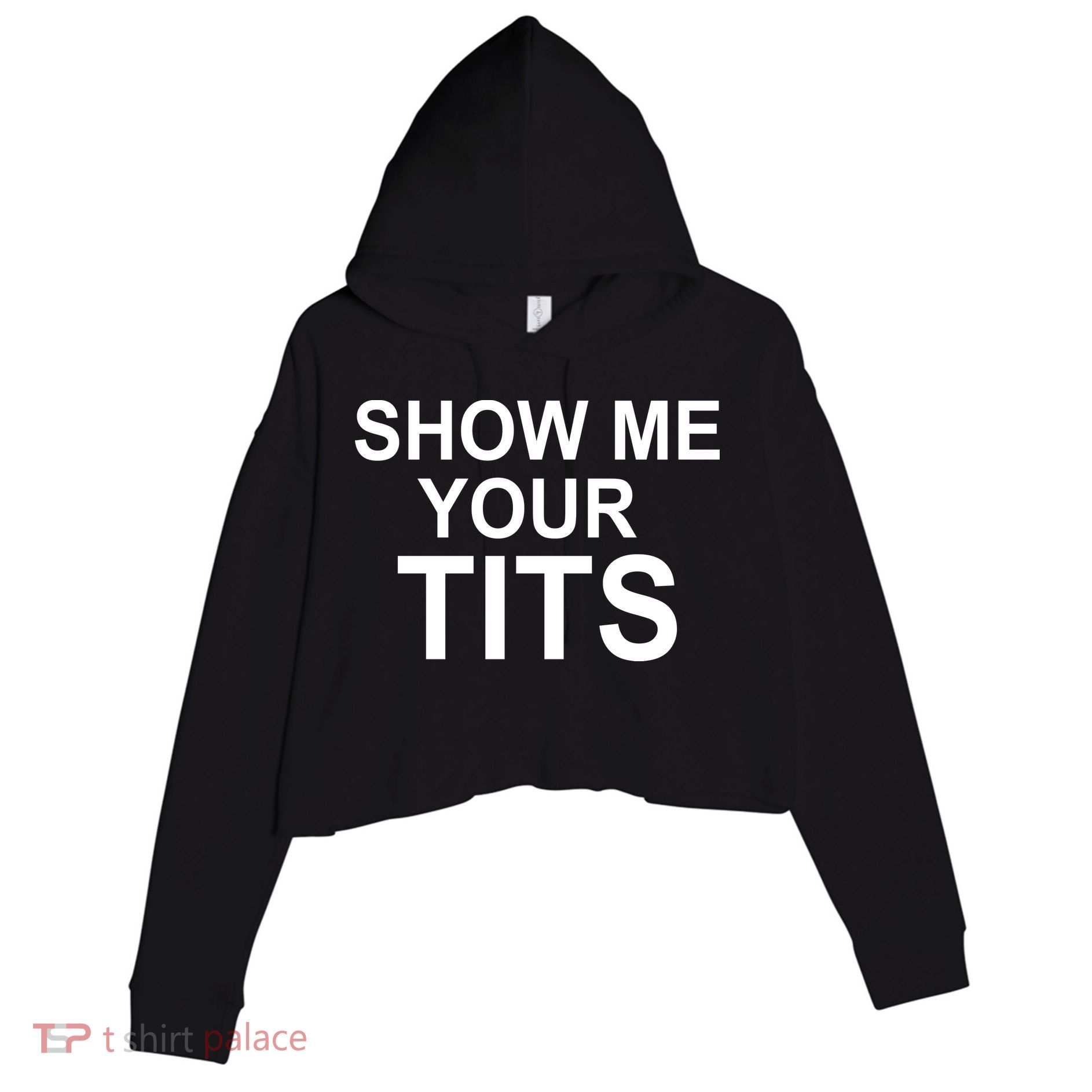 Show Me Your Tits Crop Fleece Hoodie