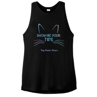 Show Me Your Tips Funny Whisker Trap Neuter Return Tnr Gift Ladies PosiCharge Tri-Blend Wicking Tank