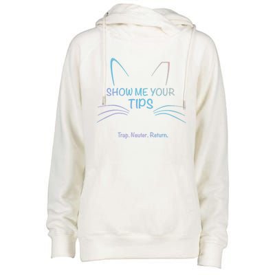 Show Me Your Tips Funny Whisker Trap Neuter Return Tnr Gift Womens Funnel Neck Pullover Hood