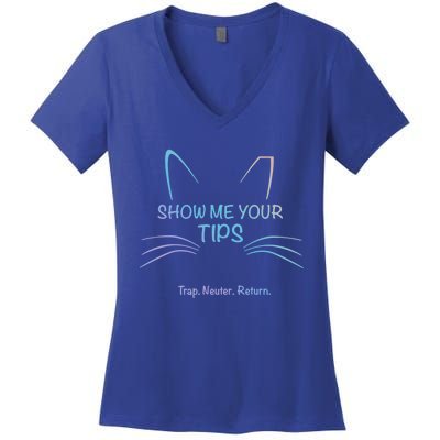 Show Me Your Tips Funny Whisker Trap Neuter Return Tnr Gift Women's V-Neck T-Shirt