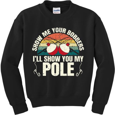 Show Me Your Bobbers for a Adult Humor Fishing Kids Sweatshirt
