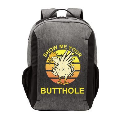 Show me your Butthole - Funny Butthole Chicken Vector Backpack