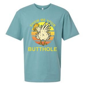 Show me your Butthole - Funny Butthole Chicken Sueded Cloud Jersey T-Shirt