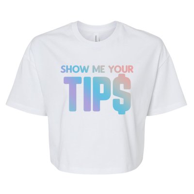 Show Me Your Tips Server Gift Bella+Canvas Jersey Crop Tee