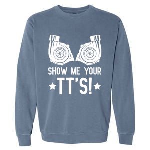 Show Me Your TTs Street Racing Twin Turbo Garment-Dyed Sweatshirt