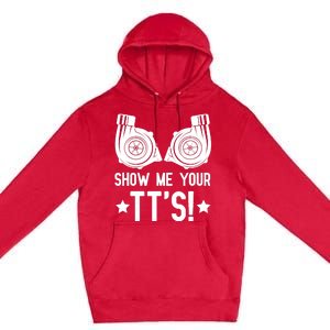 Show Me Your TTs Street Racing Twin Turbo Premium Pullover Hoodie