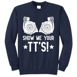 Show Me Your TTs Street Racing Twin Turbo Tall Sweatshirt