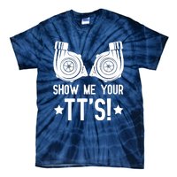 Show Me Your TTs Street Racing Twin Turbo Tie-Dye T-Shirt