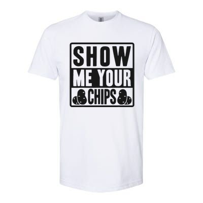 Show Me Your Chips Funny Potato Chips Softstyle CVC T-Shirt