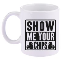 Show Me Your Chips Funny Potato Chips 11oz C Handle Ceramic Mug