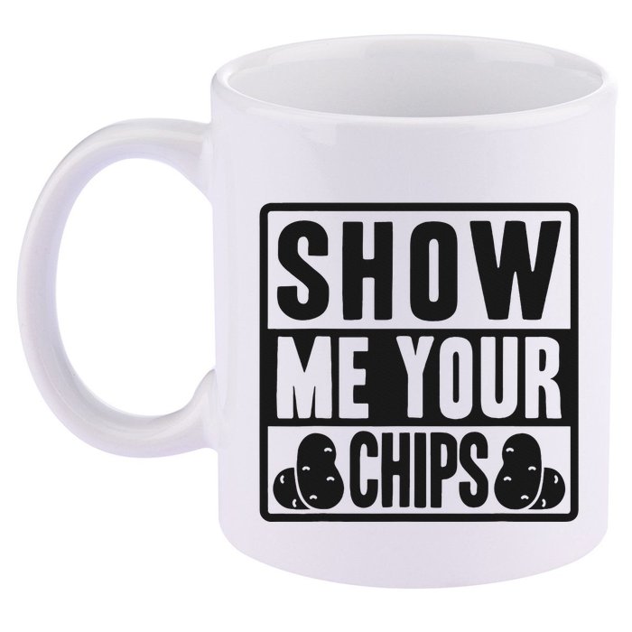 Show Me Your Chips Funny Potato Chips 11oz C Handle Ceramic Mug