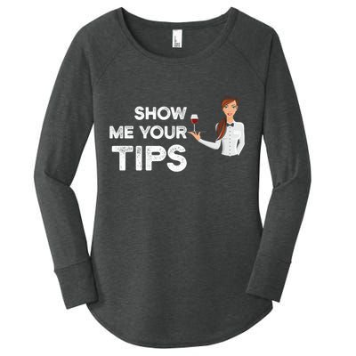 Show Me Your Tips Waiter Service Restaurant Waitress Server Gift Women's Perfect Tri Tunic Long Sleeve Shirt