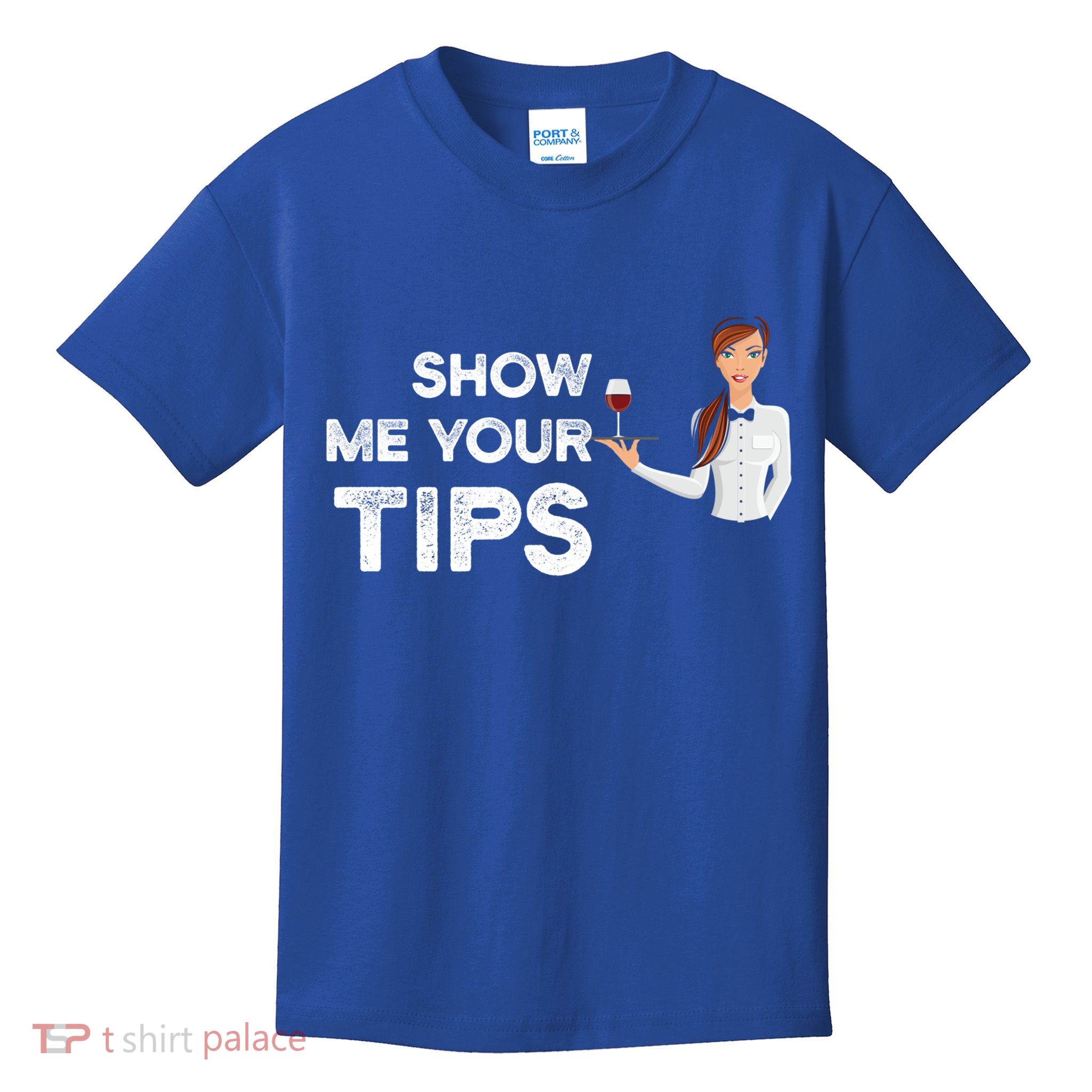 Show Me Your Tips Waiter Service Restaurant Waitress Server Gift Kids T-Shirt