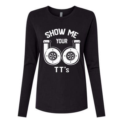 Show Me Your TT's Funny Twin Turbo Car Enthusiast Gift  Womens Cotton Relaxed Long Sleeve T-Shirt