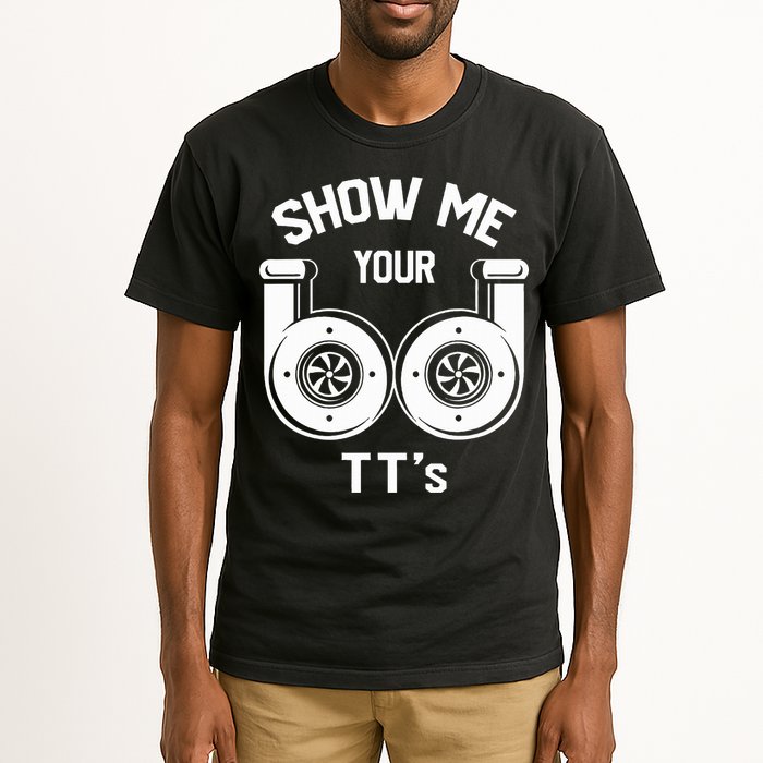 Show Me Your TT's Funny Twin Turbo Car Enthusiast Gift  Tall T-Shirt