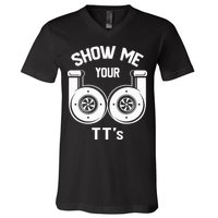 Show Me Your TT's Funny Twin Turbo Car Enthusiast Gift  V-Neck T-Shirt