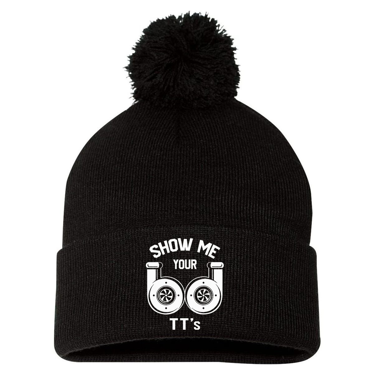 Show Me Your TT's Funny Twin Turbo Car Enthusiast Gift  Pom Pom 12in Knit Beanie
